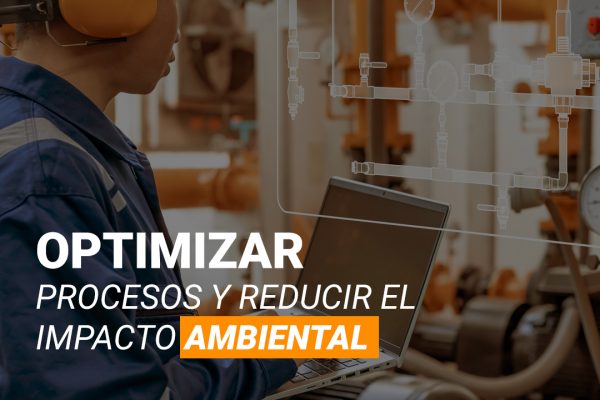 Optimizar procesos y reducir el impacto ambiental